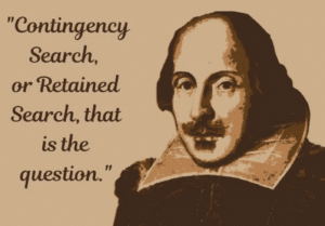 Contingency Search Versus Retained Search Contingency Search Versus Retained Search