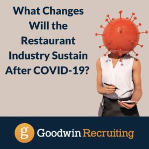 What Changes Will the Restaurant Industry Sustain After COVID-19_