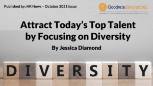 Attract Today_s Top Talent by Focusing on Diversity