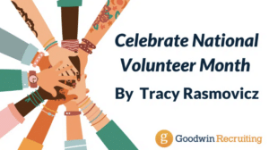 Celebrate National Volunteer Month Celebrate National Volunteer Month