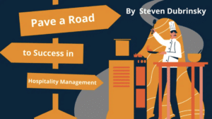 Pave a Road to Success in Hospitality Management