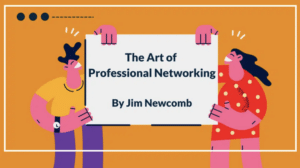 The Art of Professional Networking