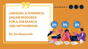LinkedIn - A Powerful Online Resource for a Job Search and Networking LinkedIn - A Powerful Online Resource for a Job Search and Networking