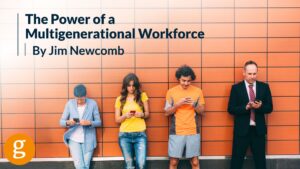 The Power of a Multigenerational Workforce