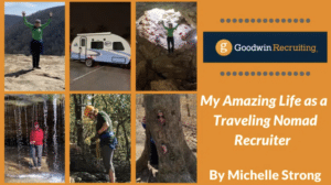 My Amazing Life as a Traveling Nomad Recruiter