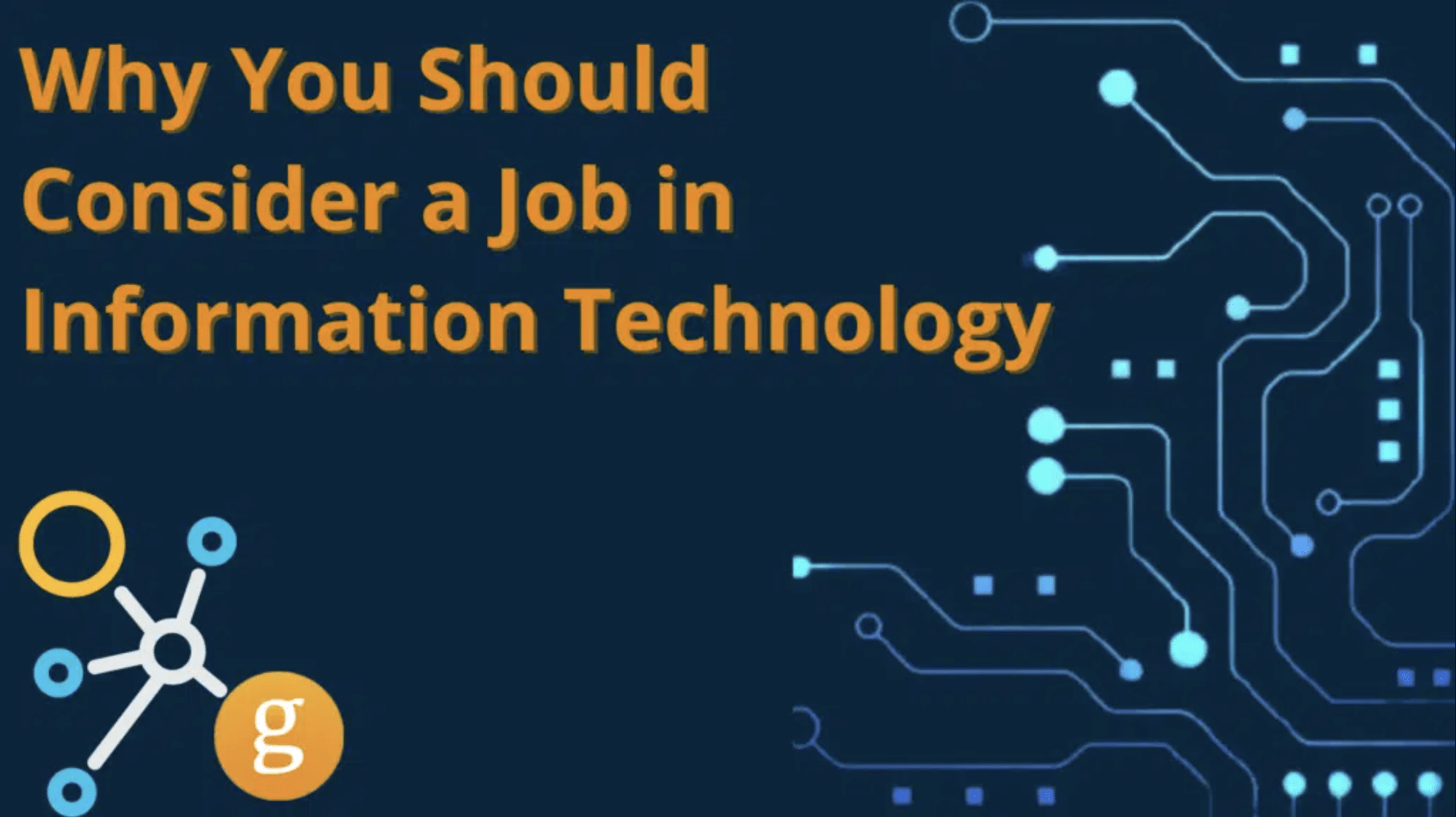 Why You Should Consider a Job in Information Technology - Goodwin ...