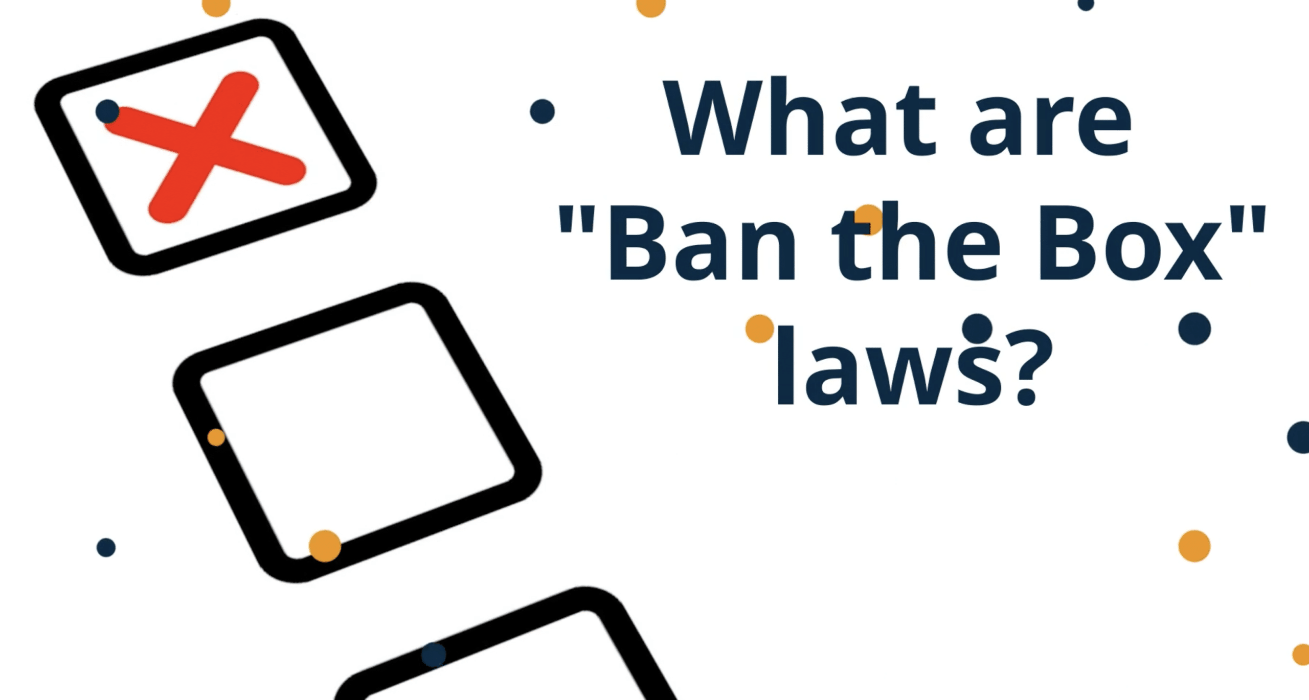 BantheBox Laws What They Mean for Employers and Job Candidates
