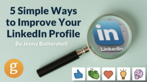 5 Simple Ways to Improve Your LinkedIn Profile