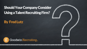 Should Your Company Consider Using a Talent Recruiting Firm_