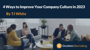 4 Ways to Improve Your Company Culture in 2023 4 Ways to Improve Your Company Culture in 2023