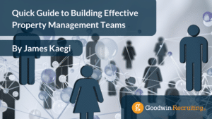 Quick Guide to Building Effective Property Management Teams