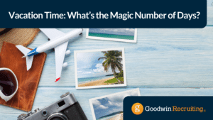 Vacation Time What’s the Magic Number of Days Vacation Time What’s the Magic Number of Days