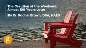 The Creation of the Weekend Almost 100 Years Later By Rachel Brown (2)