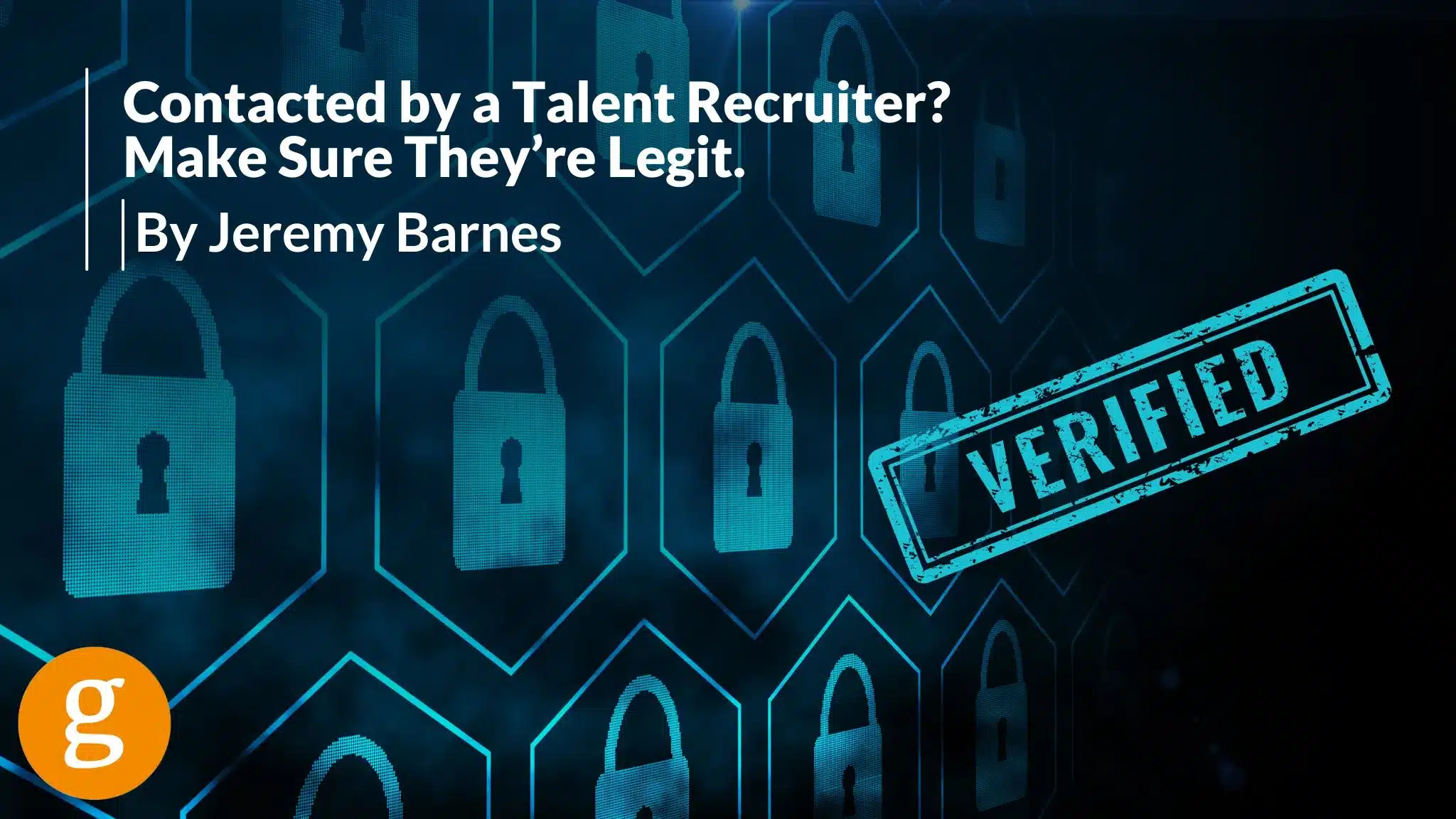 Contacted by a Talent Recruiter? Make Sure They&rsquo;re Legit 