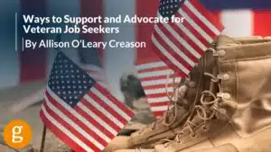 Ways to Support and Advocate for Veteran Job Seekers