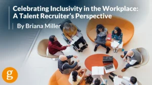 Celebrating Inclusivity in the Workplace