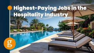 Highest-Paying Jobs in the Hospitality Industry