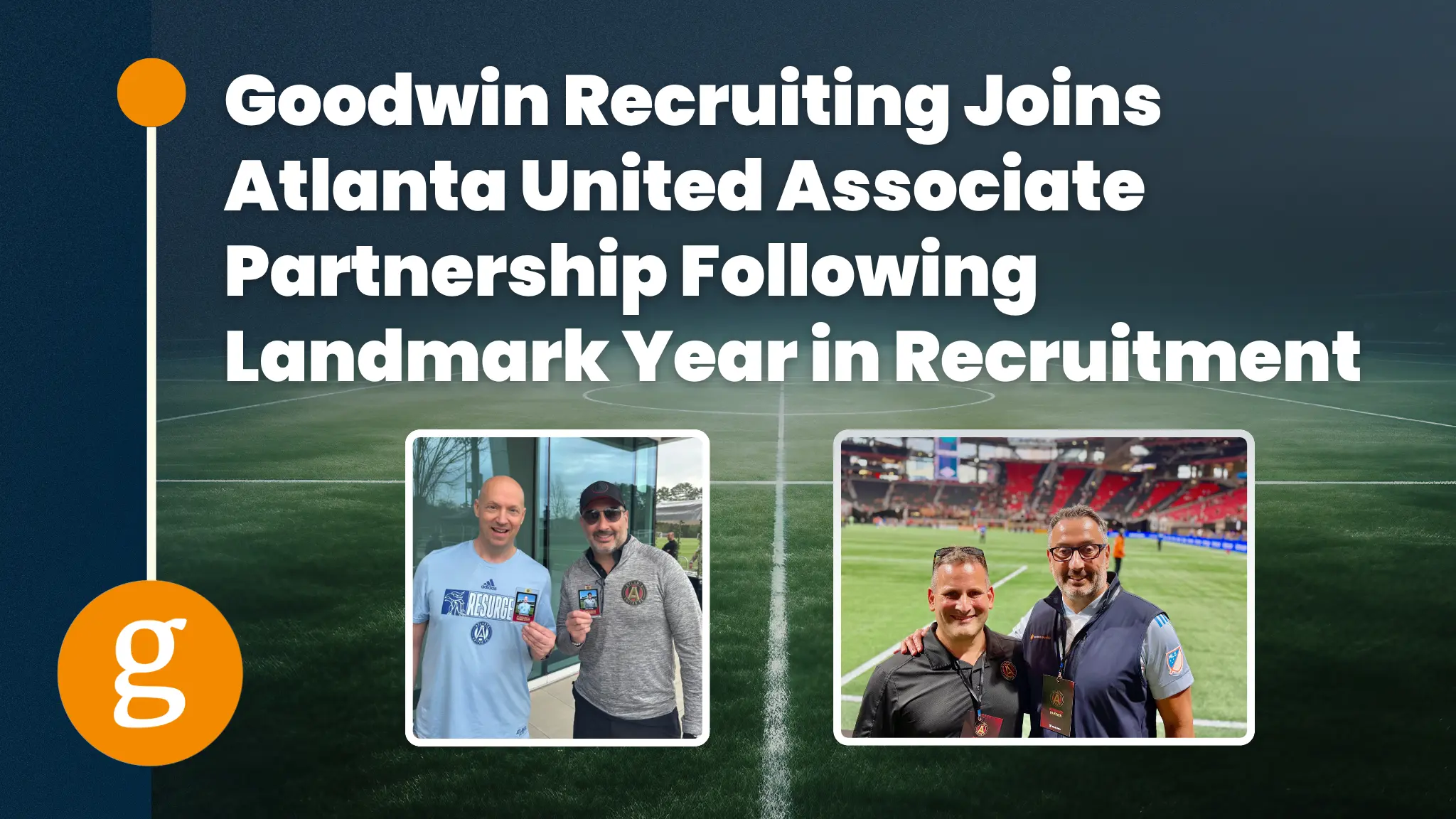 Goodwin Recruiting Joins Atlanta United Associate Partnership Following ...
