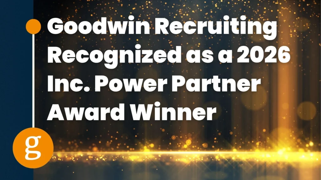 Goodwin Recruiting Recognized as a 2026 Inc. Power Partner Award Winner